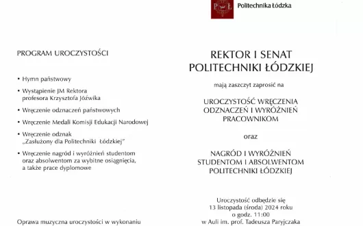 Zaproszenie na uroczystość wręczenia odznaczeń i wyróżnień pracownikom, studentom oraz absolwentom Politechniki Łódzkiej, 2024.