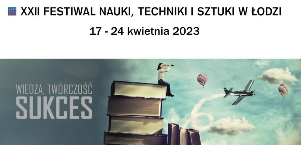 XXII Festiwal Nauki, Techniki i Sztuki w Łodzi