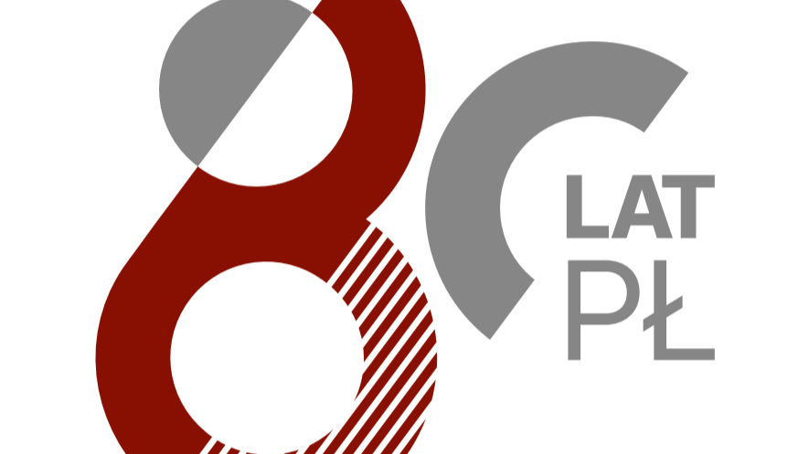 80 lat Politechniki Łódzkiej