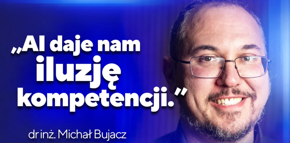 Sztuczna inteligencja po ludzku - wywiad z dr. inż. Michałem Bujaczem